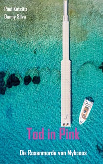 Tod in Pink - Die Rosenmorde von Mykonos
