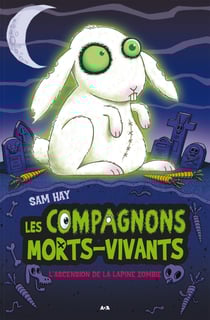 L’ascension de la lapine zombie - L’ascension de la lapine zombie