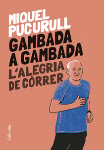 Gambada a gambada - L'alegria de córrer