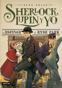 La esfinge de Hyde Park - Sherlock, Lupin y yo 8