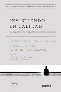 Invirtiendo en calidad - Claves para invertir a largo plazo en las mejores empresas