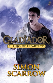 El hijo de Espartaco - Gladiador III