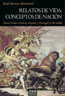 Relatos de vida, conceptos de nación - Reino Unido, Francia, España y Portugal (1780-1840)