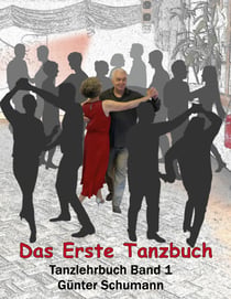 Das Erste Tanzbuch - Tanzlehrbuch Band 1
