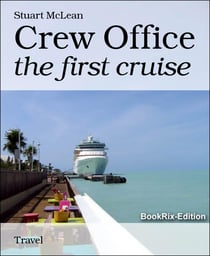Crew Office - the first cruise