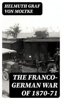 The Franco-German War of 1870-71