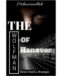 The WolfMan of Hanover