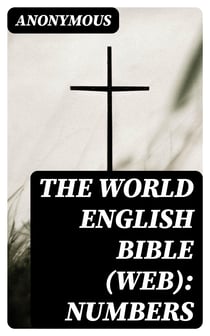 The World English Bible (WEB): Numbers