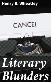 Literary Blunders - A Chapter in the "History of Human Error"