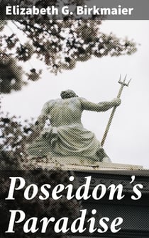 Poseidon's Paradise - The Romance of Atlantis
