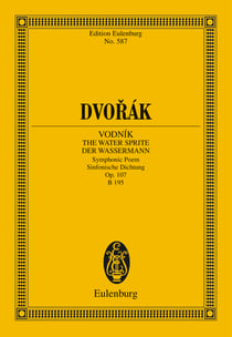 Vodník - The Watersprite - Symphonic Poem after K. Jaromir Erben, Op. 107