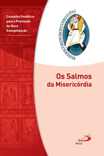 Os Salmos da Misericórdia - Jubileu da Misericórdia - 2015 | 2016