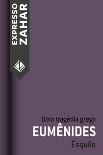 Eumênides - Uma tragédia grega