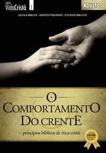 O Comportamento do Crente | Guia do Professor - Princípios Bíblicos de Ética Cristã