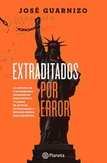 Extraditados por error - Extraditados por error