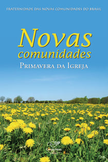 Novas comunidades - Primavera Da Igreja