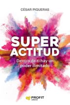 Superactitud - Dentro de ti hay un poder ilimitado