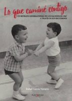 Lo que caminé contigo