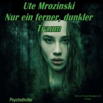 Menschenleben - Band 1 - Nur ein ferner, dunkler Traum