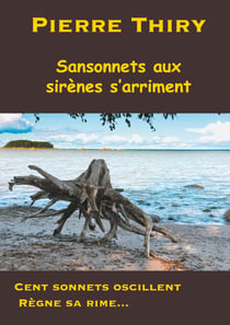 Sansonnets aux sirènes s'arriment - Cent sonnets oscillent, règne sa rime...