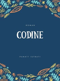 Codine - La Jeunesse d'Adrien Zograffi -Volume I