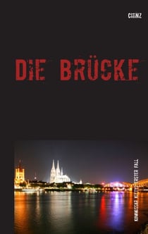 Die Brücke - Kommissar Kittys erster Fall