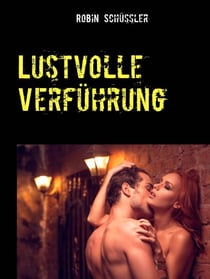 Lustvolle Verführung - Erotik