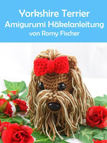 Yorkshire Terrier - Amigurumi Häkelanleitung