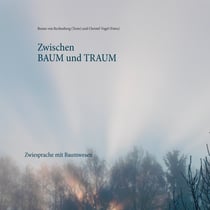 Zwischen Baum und Traum - Zwiesprache mit Baumwesen