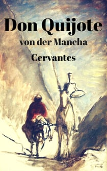 Don Quijote von der Mancha - Teil I und II mit 24 Illustrationen