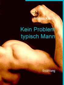 Kein Problem typisch Mann - Erzählung