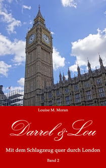 Darrel & Lou - Mit dem Schlagzeug quer durch London - Band 2