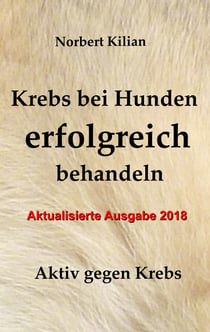 Krebs bei Hunden erfolgreich behandeln - Aktiv gegen Krebs
