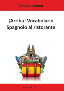 ¡Arriba! Vocabolario - Spagnolo al ristorante