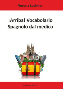 ¡Arriba! Vocabolario - Spagnolo dal medico