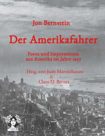 Der Amerikafahrer - Fotos und Impressionen aus Amerika im Jahre 1937