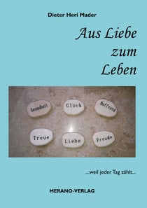 Aus Liebe zum Leben - ...weil jeder Tag zählt...