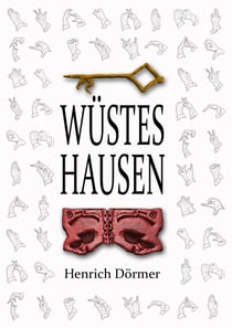 Wüstes Hausen - Ein mittelalterlicher Kriminalroman