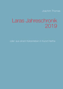 Laras Jahreschronik 2019 - oder: aus einem Katzenleben in Kurort Hartha