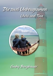 Die zwei Unbeugsamen - Uschi und Tina