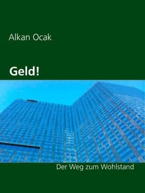 Geld! - Der Weg zum Kapital
