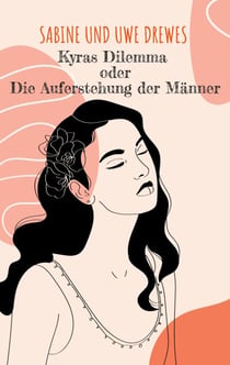 Kyras Dilemma - oder Die Auferstehung der Männer