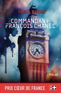 Commandant François Chanel - Commandant Chanel