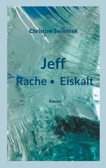 Jeff - Rache - Eiskalt