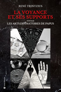 La Voyance et ses supports - suivi par Les Arts Divinatoires