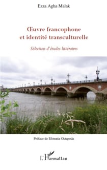 Oeuvre francophone et identité transculturelle - Sélection d'études littéraires