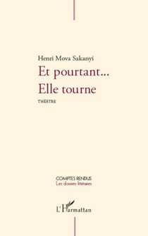 Et pourtant... Elle tourne - Théâtre