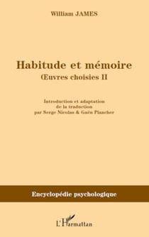 Habitude et mémoire - Oeuvres choisies II