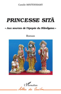 Princesse Sita - "Aux sources de l'épopée du Ramayana"