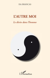 L'autre moi - Le divin dans l'homme